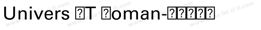 Univers LT Roman字体转换